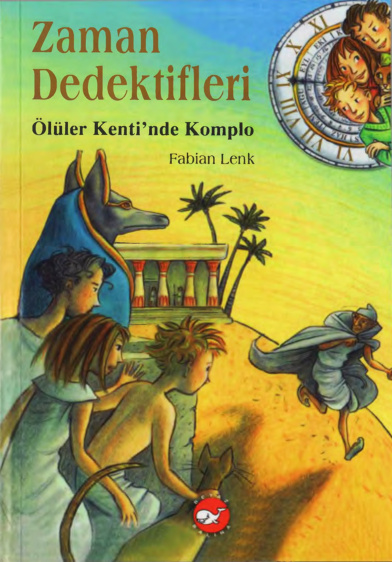 Zaman Dedektifleri I: Ölüler Kenti’nde Komplo PDF – Fabian Lenk
