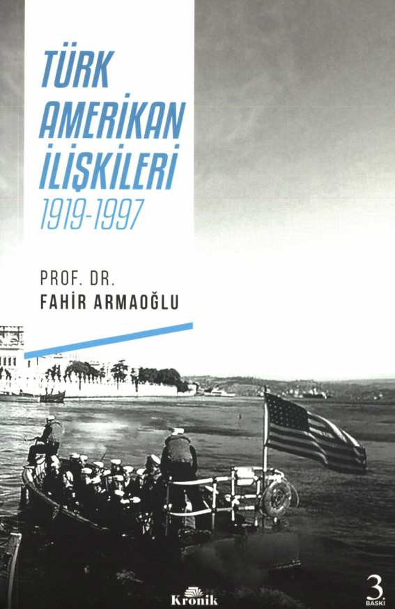Türk-Amerikan İlişkileri 1919-1997 PDF – Fahir Armaoğlu