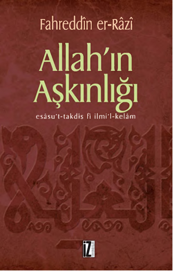 Allah’ın Aşkınlığı: Esâsu’t-takdîs fî İlmi’l-kelâm PDF – Fahreddin er-Razi