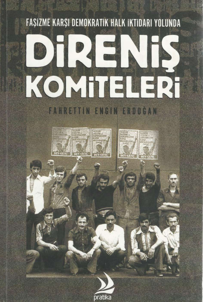 Faşizme Karşı Demokratik Halk İktidarı Yolunda Direniş Komiteleri PDF – Fahrettin Engin Erdoğan