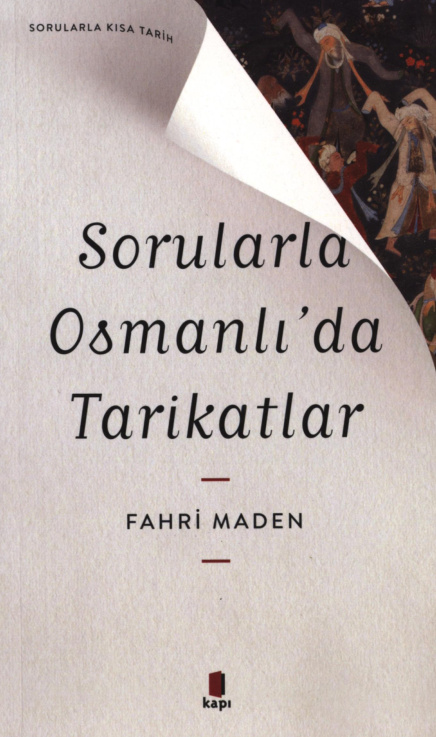 Sorularla Osmanlıda Tarikatlar PDF – Fahri Maden