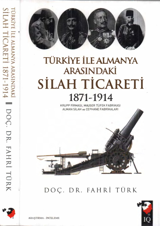 Türkiye ile Almanya Arasındaki Silah Ticareti 1871-1914 PDF – Fahri Türk