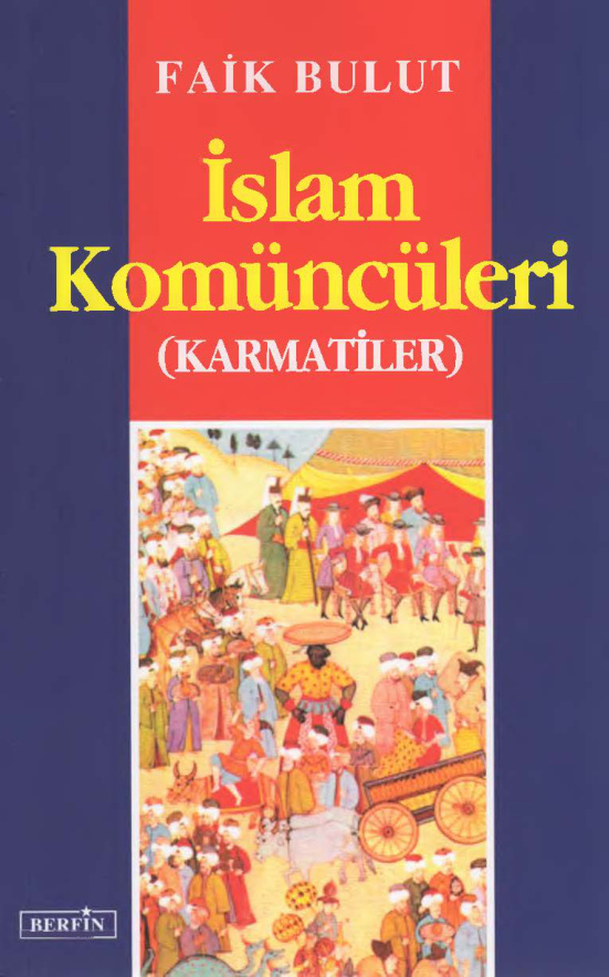 İslam Komüncüleri (Karmatiler) PDF – Faik Bulut