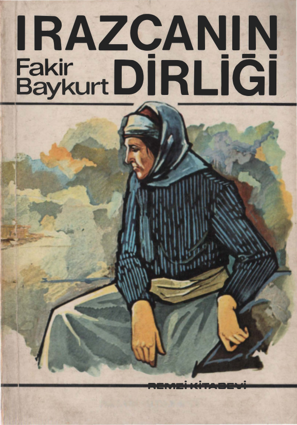 Irazcanın Dirliği (Remzi) PDF – Fakir Baykurt