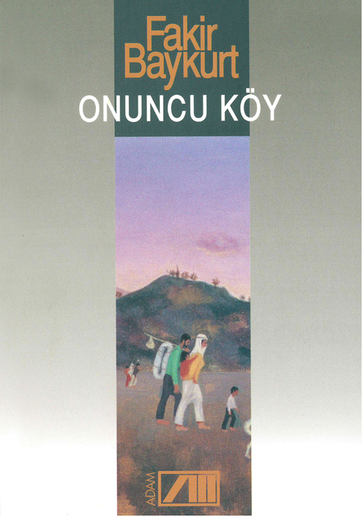 Onuncu Köy (Adam) PDF – Fakir Baykurt