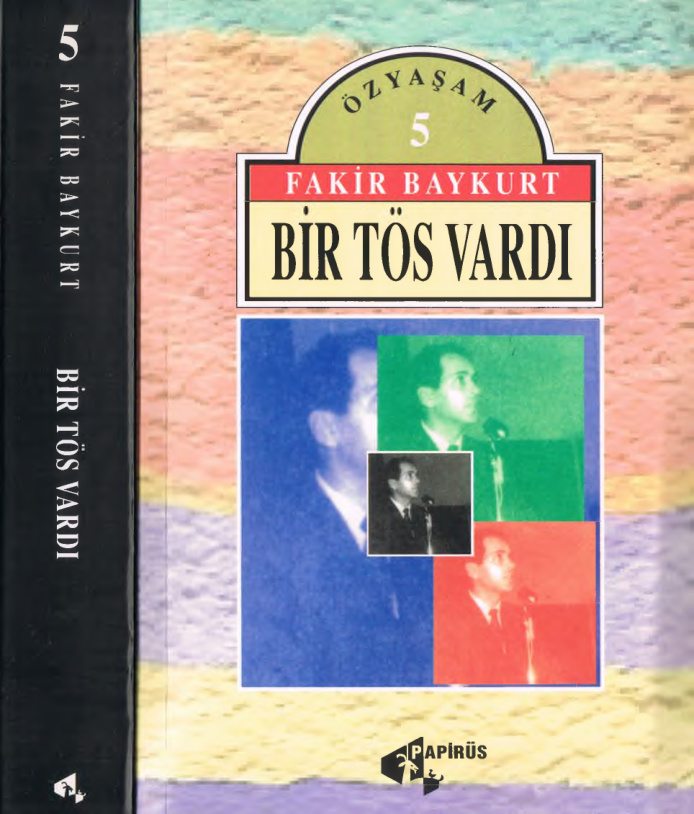 Özyaşam Öyküsü 5: Bir TÖS Vardı PDF – Fakir Baykurt