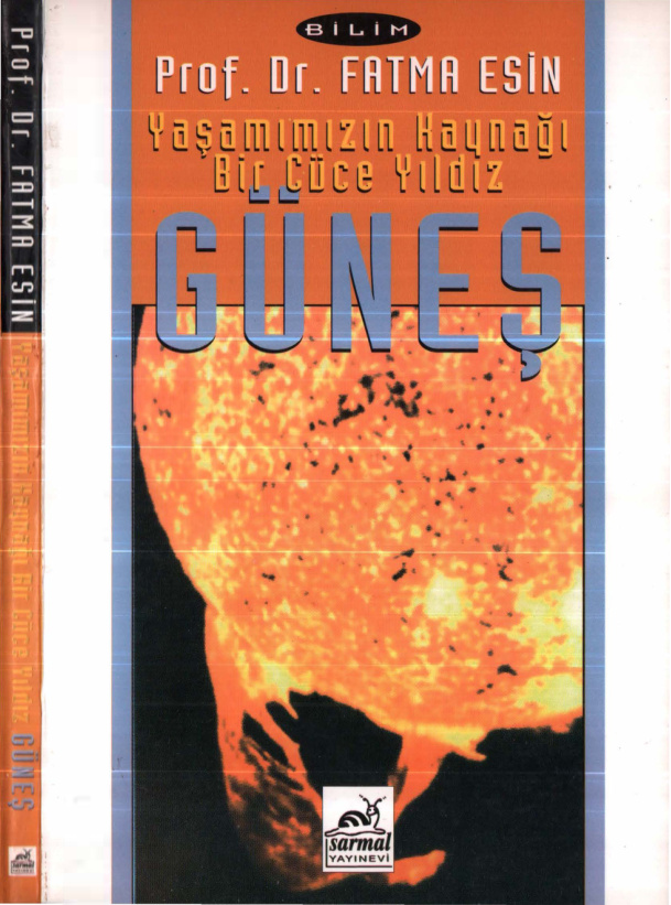 Yaşamımızın Kaynağı Bir Cüce Yıldız: Güneş PDF – Fatma Esin