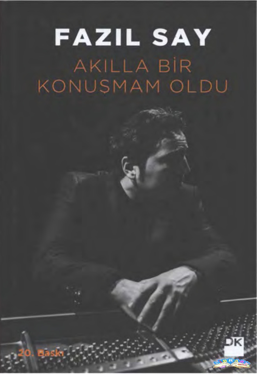 Akılla Bir Konuşmam Oldu PDF – Fazıl Say