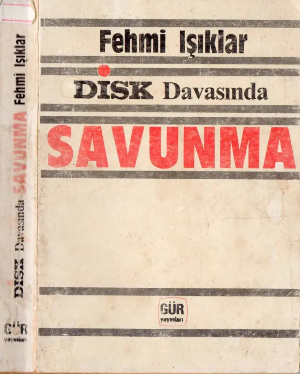 DİSK Davasında Savunma PDF – Fehmi Işıklar