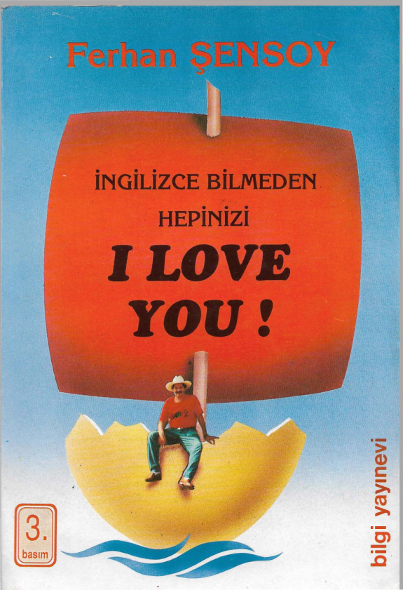 İngilizce Bilmeden Hepinizi I Love You PDF – Ferhan Şensoy