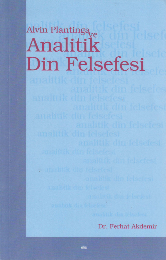 Alvin Plantinga ve Analitik Din Felsefesi PDF – Ferhat Akdemir