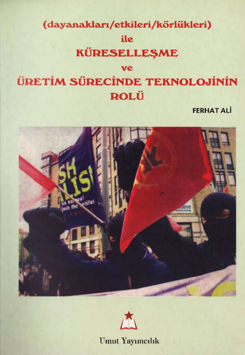Küreselleşme ve Üretim Sürecinde Teknolojinin Rolü PDF – Ferhat Ali