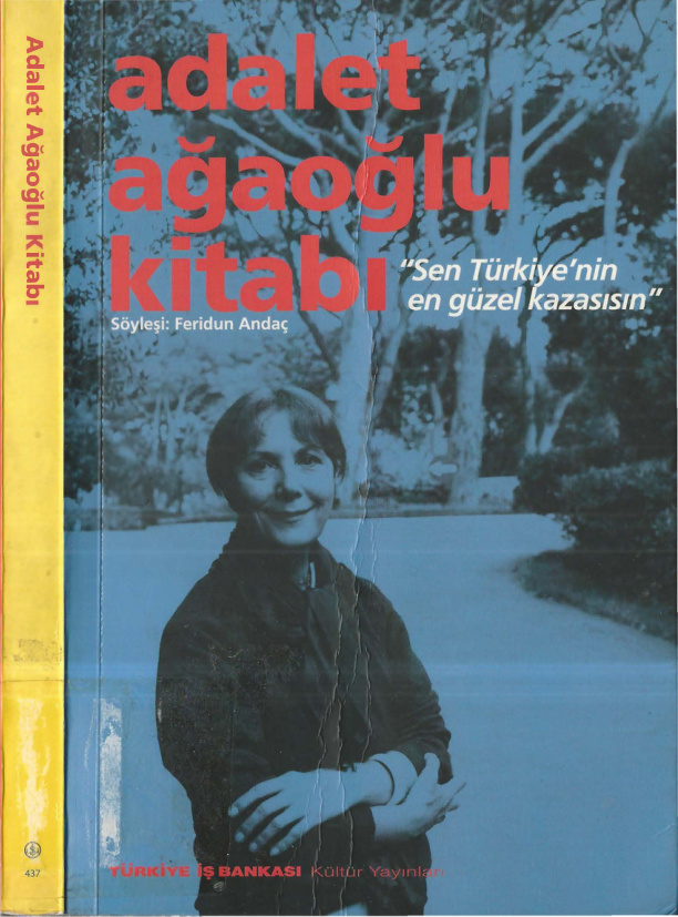 Sen Türkiye’nin En Güzel Kazasısın: Adalet Ağaoğlu Kitabı PDF – Feridun Andaç