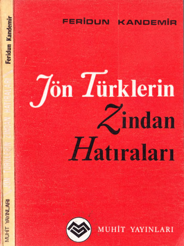 Jön Türklerin Zindan Hatıraları PDF – Feridun Kandemir