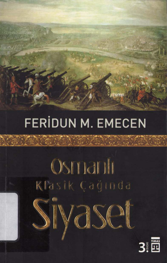 Osmanlı Klasik Çağında Siyaset PDF – Feridun M. Emecen