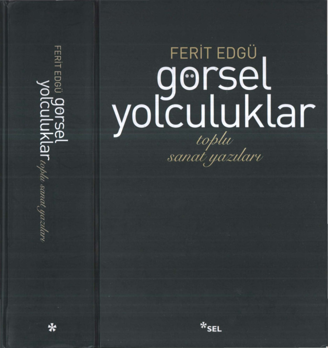 Görsel Yolculuklar: Toplu Sanat Yazıları PDF – Ferit Edgü