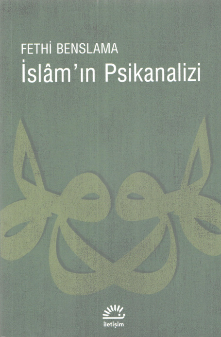 İslamın Psikanalizi (5. Baskı) PDF – Fethi Benslama