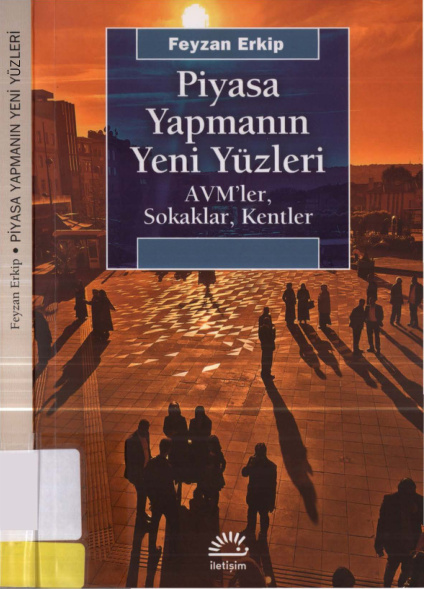 Piyasa Yapmanın Yeni Yüzleri PDF – Feyzan Erkip