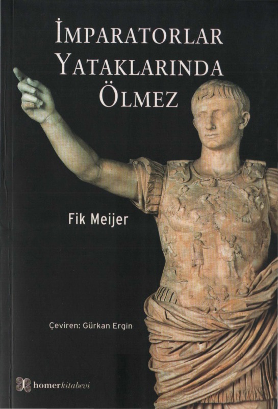 İmparatorlar Yataklarında Ölmez (Homer) PDF – Fik Meijer