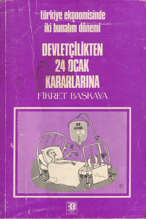İki Bunalım Döneminde Türkiye Ekonomisi PDF – Fikret Başkaya