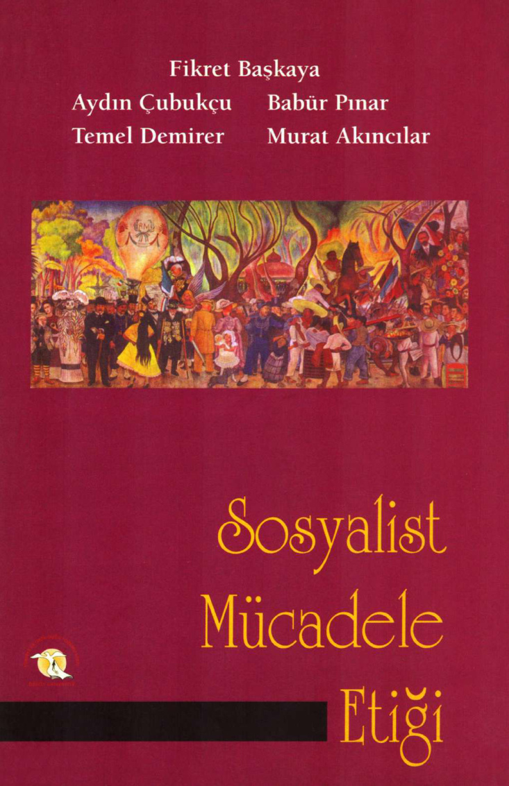 Sosyalist Mücadele Etiği PDF – Fikret Başkaya vd.