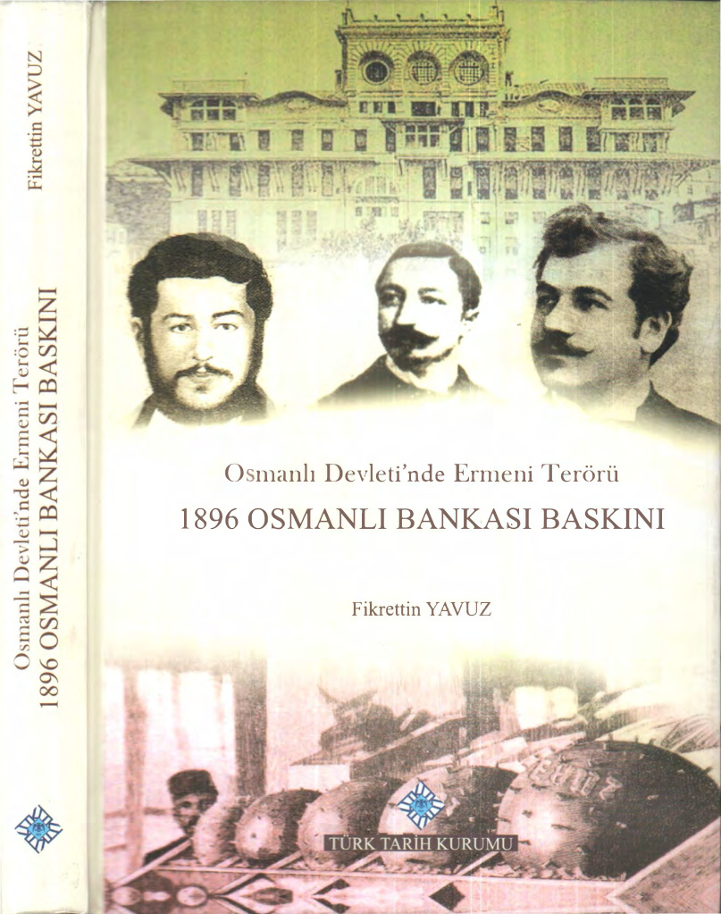 Osmanlı Devleti’nde Ermeni Terörü: 1896 Osmanlı Bankası Baskını PDF – Fikrettin Yavuz