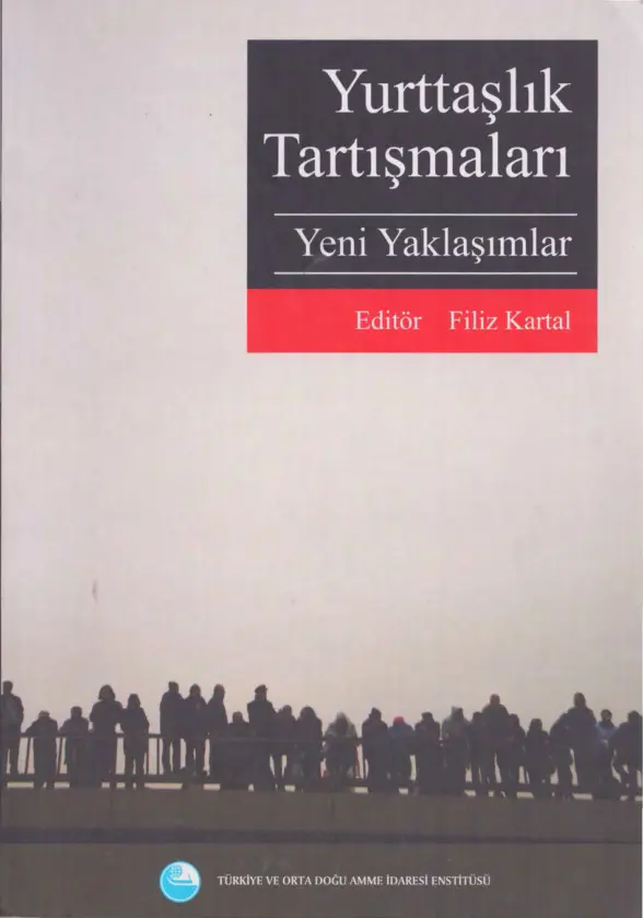 Yurttaşlık Tartışmaları: Yeni Yaklaşımlar PDF – Filiz Kartal