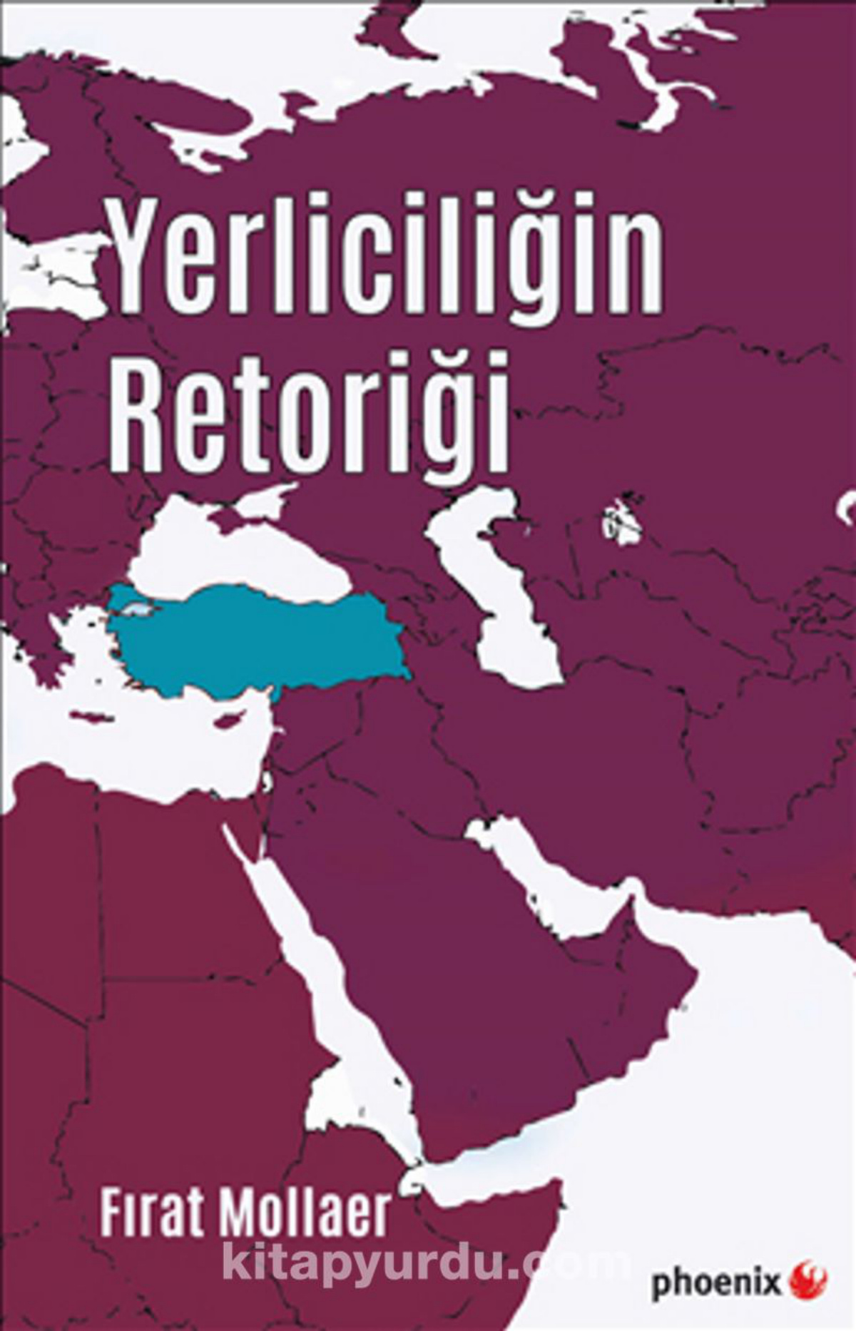Yerliciliğin Retoriği PDF – Fırat Mollaer
