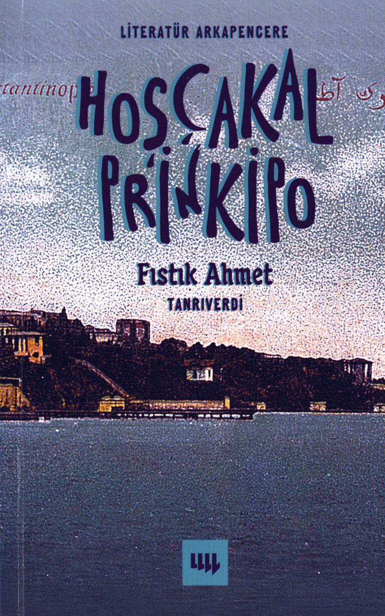Fıstık Ahmet Tanrıverdi Hoşçakal Prinkipo Literatür Yayınları Kitap Kapağı