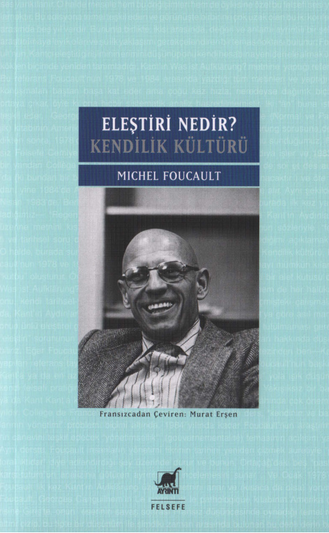 Eleştiri Nedir? Kendilik Kültürü PDF – Michel Foucault