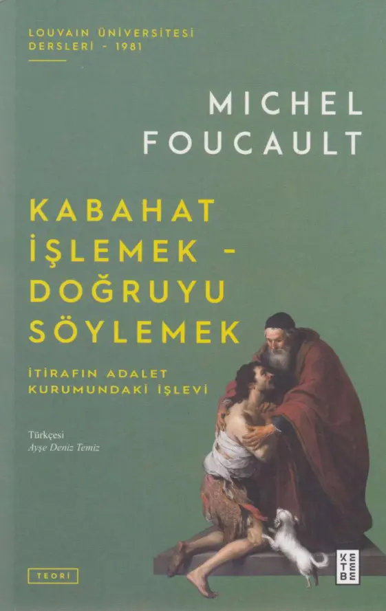 Kabahat İşlemek Doğruyu Söylemek PDF – Michel Foucault