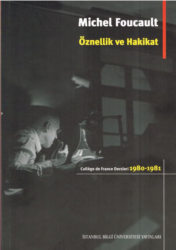Öznellik ve Hakikat: College de France Dersleri 1980-1981 PDF – Michel Foucault