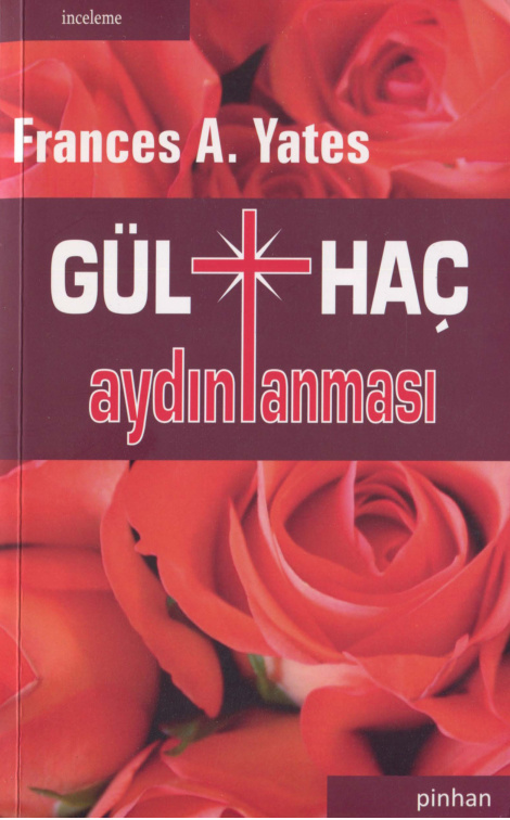 Frances Yates Gül Haç Aydınlanması Pinhan Yayınları Kitap Kapağı