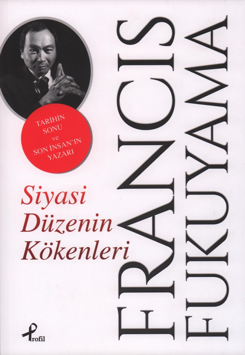 Siyasi Düzenin Kökenleri PDF – Francis Fukuyama