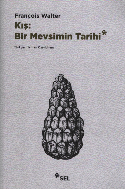 Kış: Bir Mevsimin Tarihi PDF – François Walter