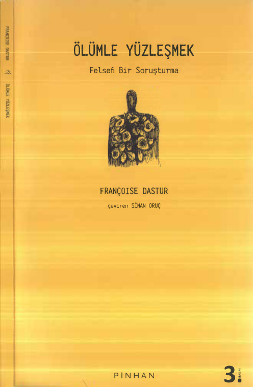 Ölümle Yüzleşmek: Felsefi Bir Soruşturma PDF – Françoise Dastur