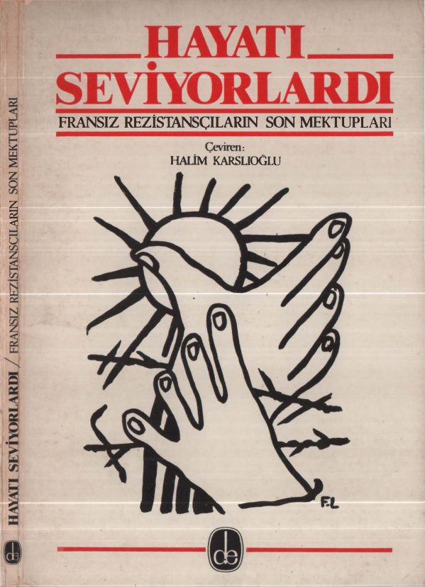 Fransız Rezistansçıların Son Mektupları: Hayatı Seviyorlardı PDF – Kolektif