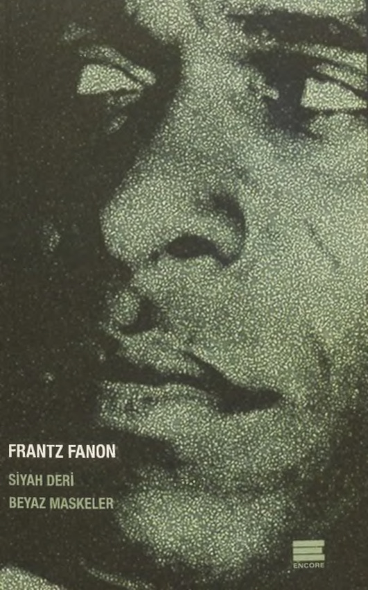 Siyah Deri Beyaz Maskeler PDF – Frantz Fanon