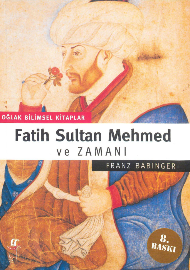 Fatih Sultan Mehmed ve Zamanı (Oğlak) PDF – Franz Babinger