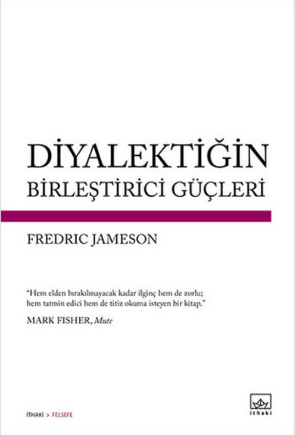 Diyalektiğin Birleştirici Güçleri PDF – Fredric Jameson