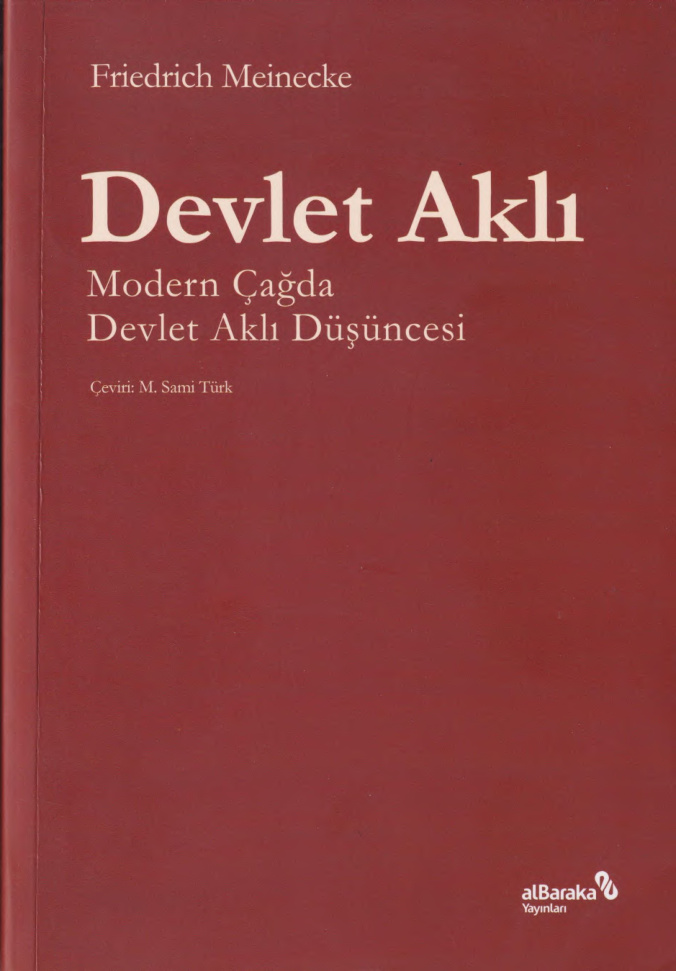 Devlet Aklı & Modern Çağda Devlet Aklı Düşüncesi PDF – Friedrich Meinecke