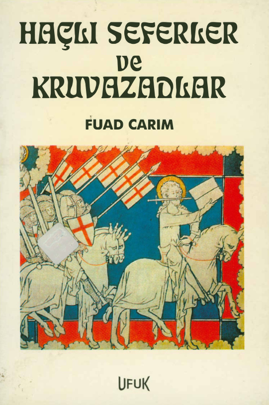 Haçlı Seferler ve Kruvazadlar PDF – Fuad Carım