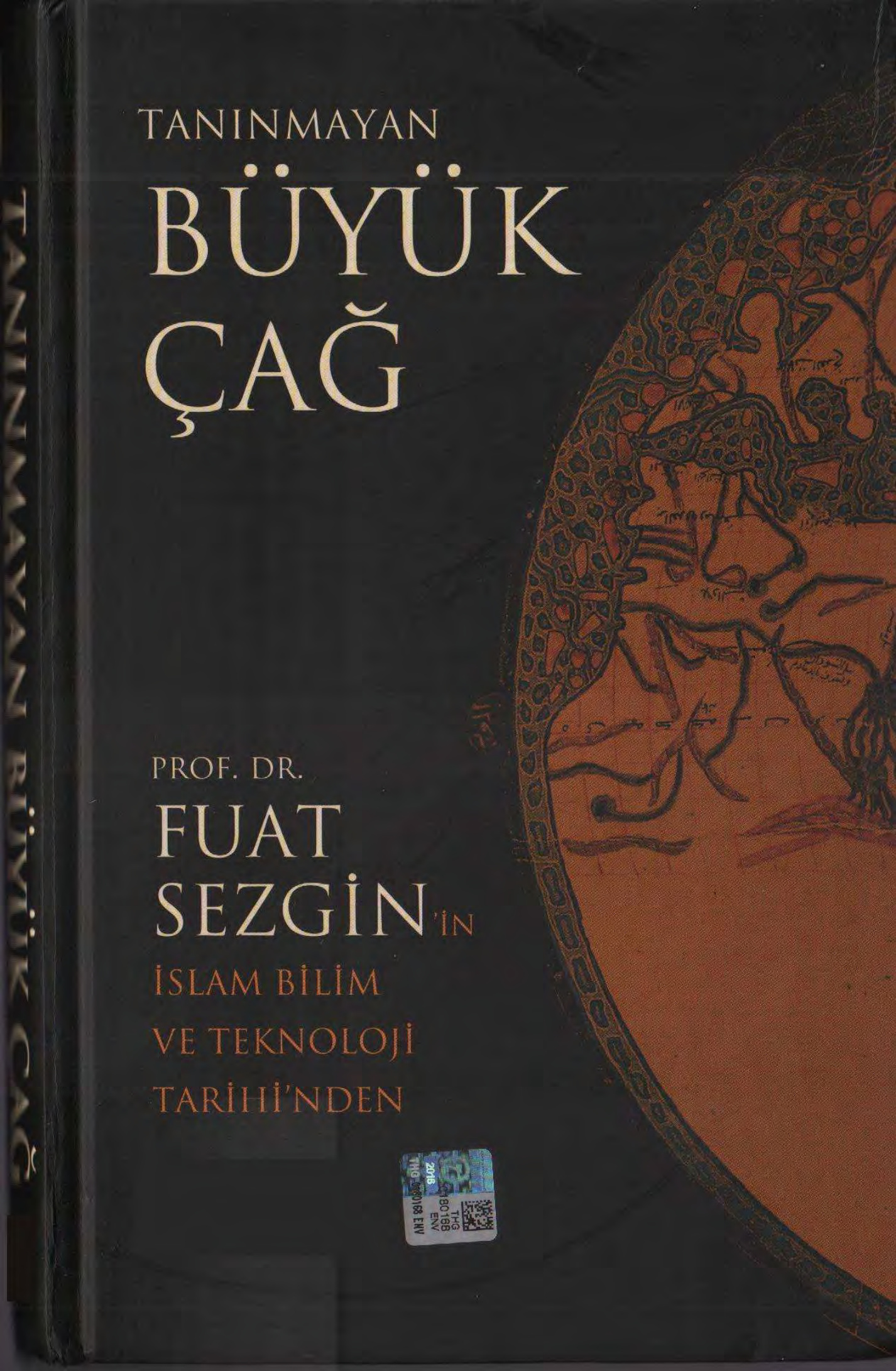 Tanınmayan Büyük Çağ PDF – Fuat Sezgin