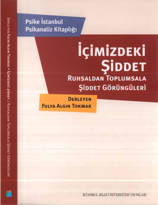 İçimizdeki Şiddet PDF – Fulya Algın Tokmak