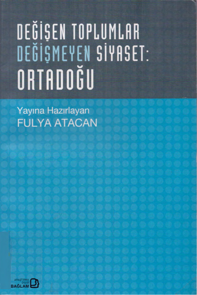 Değişen Toplumlar Değişmeyen Siyaset: Ortadoğu PDF – Fulya Atacan