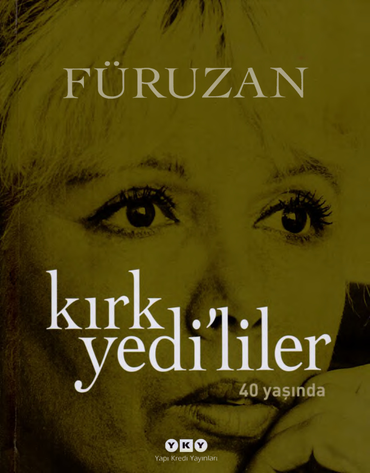 Kırkyedi’liler (YKY Baskısı) PDF – Füruzan