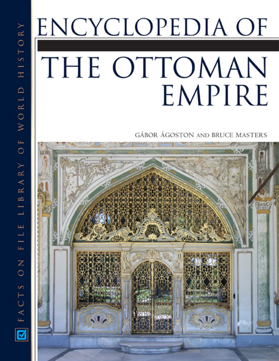 Encyclopedia of the Ottoman Empire PDF – Gabor Agoston, Bruce Masters