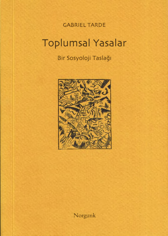 Toplumsal Yasalar: Bir Sosyoloji Taslağı PDF – Gabriel Tarde
