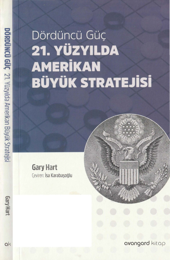 Dördüncü Güç: 21. Yüzyılda Amerikan Büyük Stratejisi PDF – Gary Hart