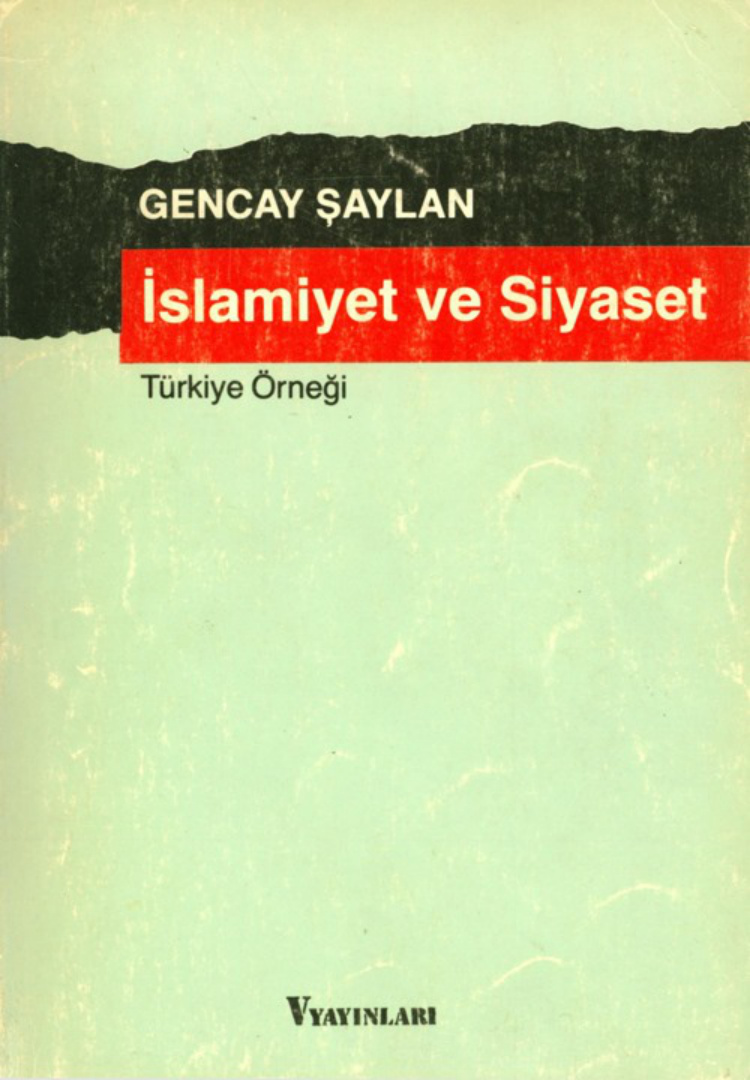 İslamiyet ve Siyaset PDF – Gencay Şaylan